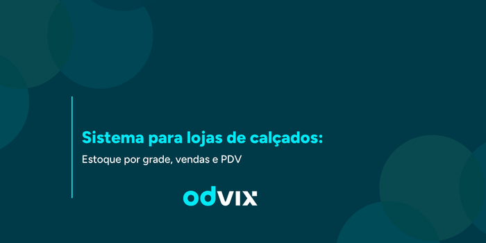 Sistema para loja de calçados: estoque por grade, vendas e PDV